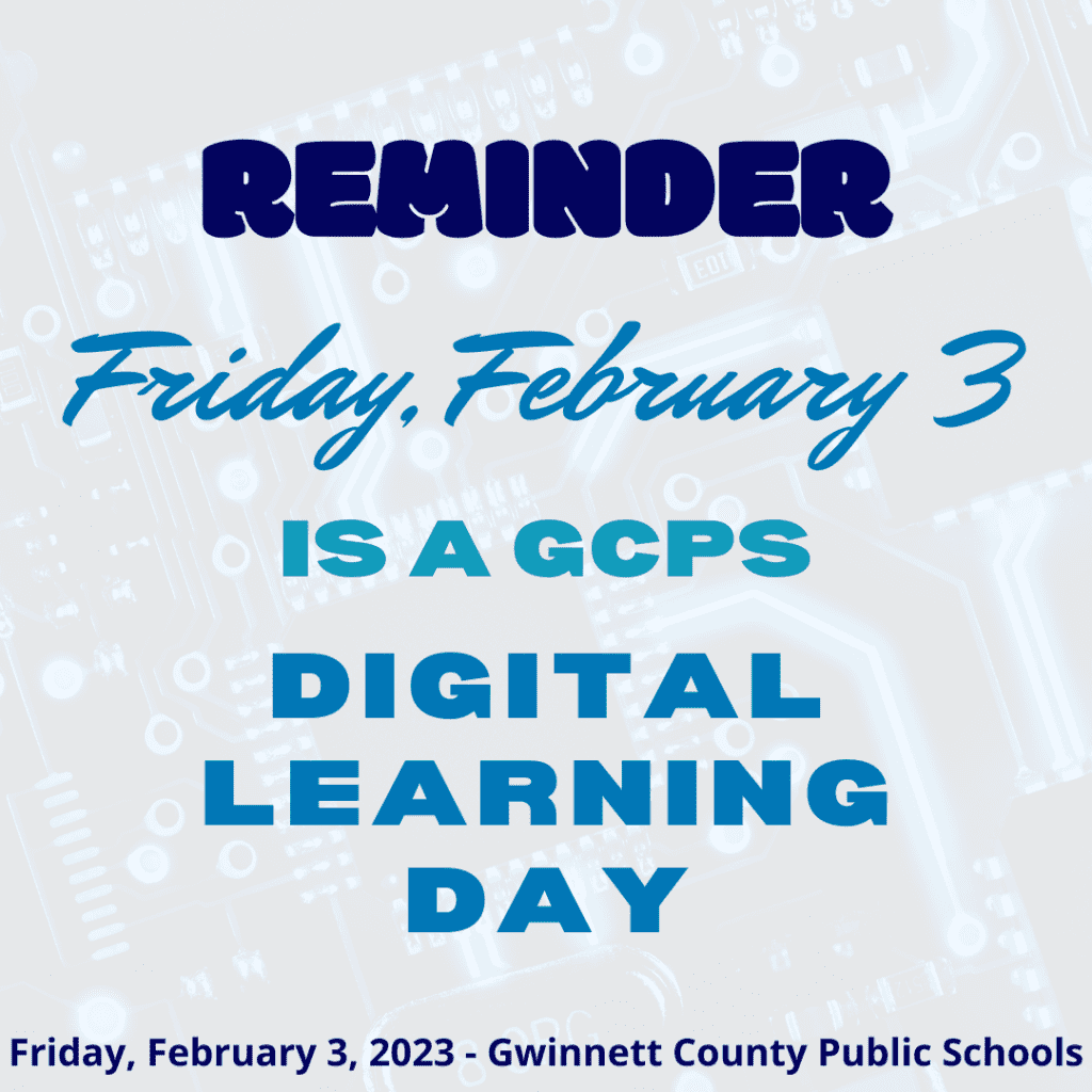 Reminder Today is a GCPS Digital Learning Day (DLD) Ready Set